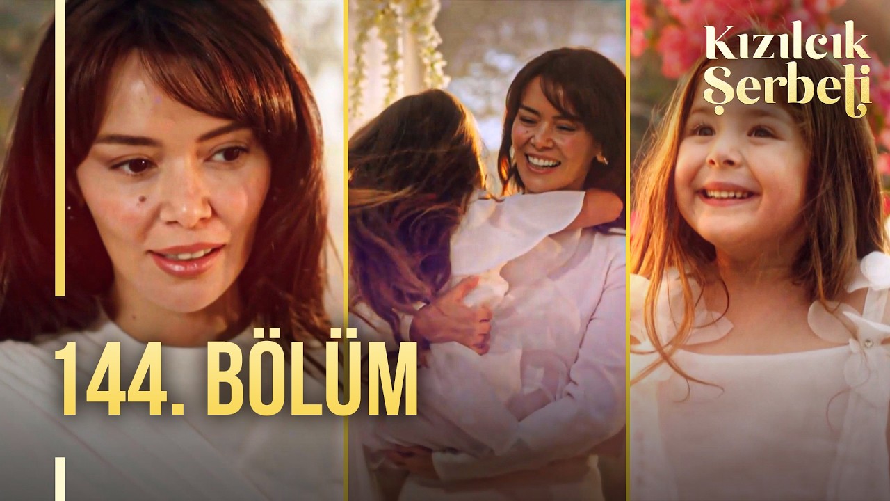 Kizilcik Şerbeti Episode 144